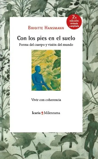 Con los pies en el suelo - forma del cuerpo y visión del mundo
